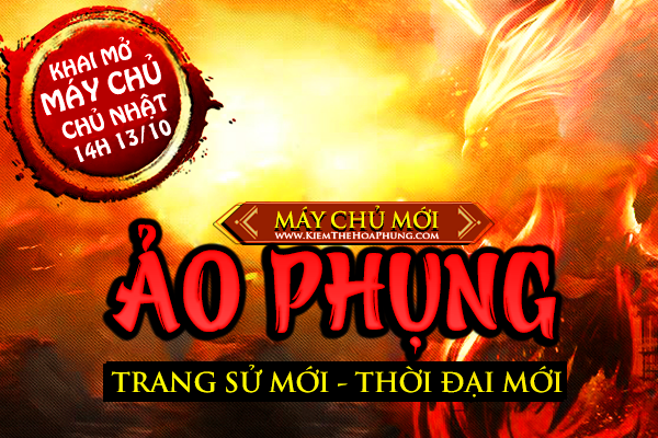 KiemTheHoaPhung.com - Ra mắt máy chủ mới 14H 13/10 - Trải nghiệm đột phá mới tại Phiên Bản Mới 1