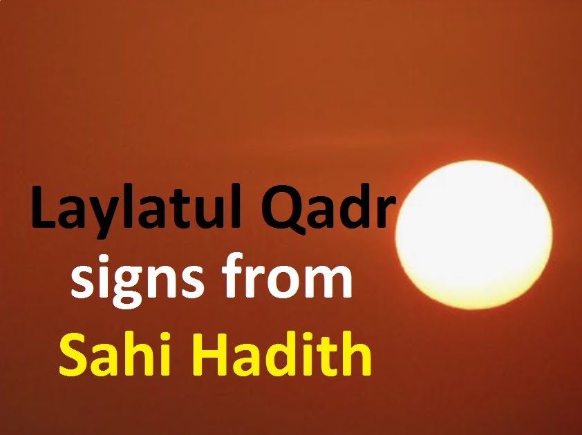 3 signs & indications of Laylatul Qadr from Hadith Pak Rush