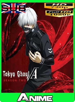 Tokyo Ghoul √A (2015) temporada 2 subtitulado HD [720P] [1080P] [GoogleDrive] RijoHD 