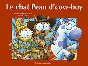 chat Peau d'cow-boy Stéphanie Dunand-Pallaz Sophie Turrel