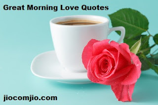 Great Morning Love Quotes good morning all 2021