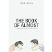 [DOWNLOAD] The Book Of Almost - Brian Khrisna.pdf: Ketika Sebuah Hubungan Hanya Sekedar 'Hampir'