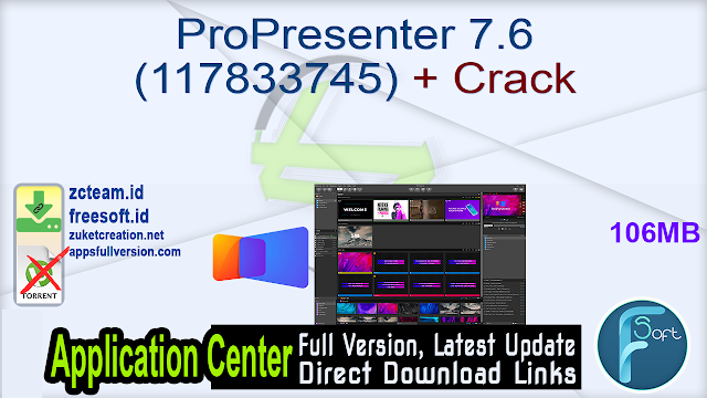 ProPresenter 7.6 (117833745) + Crack_ ZcTeam.id
