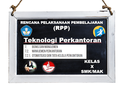RPP Teknologi Perkantoran Kelas 10 SMK Kurikulum 2013 ...