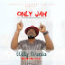 WILLY WANTA - Only Jah [Dedicated to BUJU BANTON Following His Release From Prison]