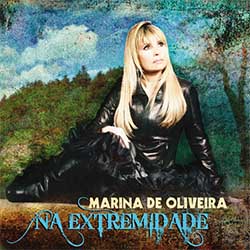 Baixar CD Gospel Na Extremidade - Marina de Oliveira