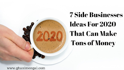 7 Side Business Ideas For 2020 That Can Make Tons of Money