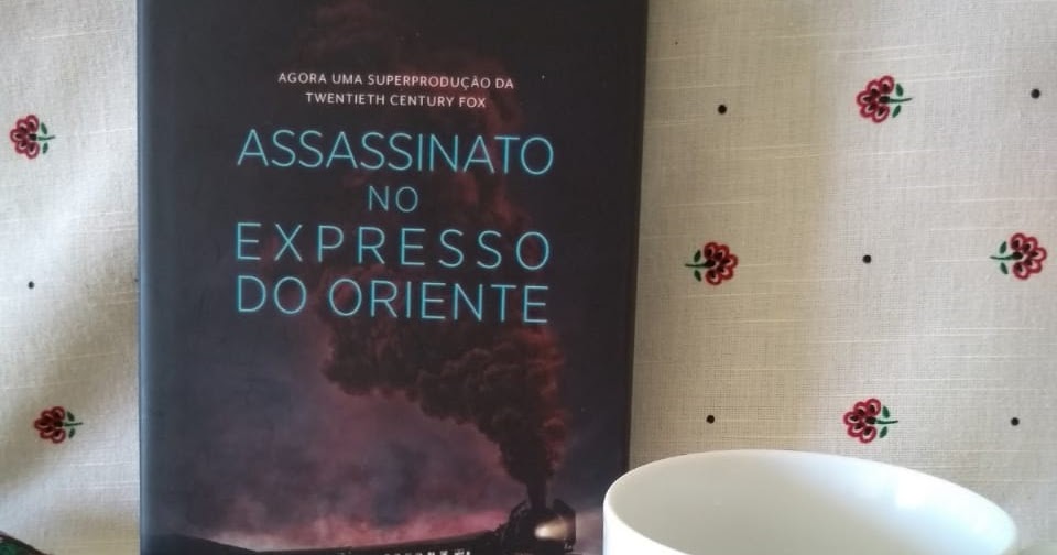 Assassinato no Expresso do Oriente Assassinato no Expresso do Oriente