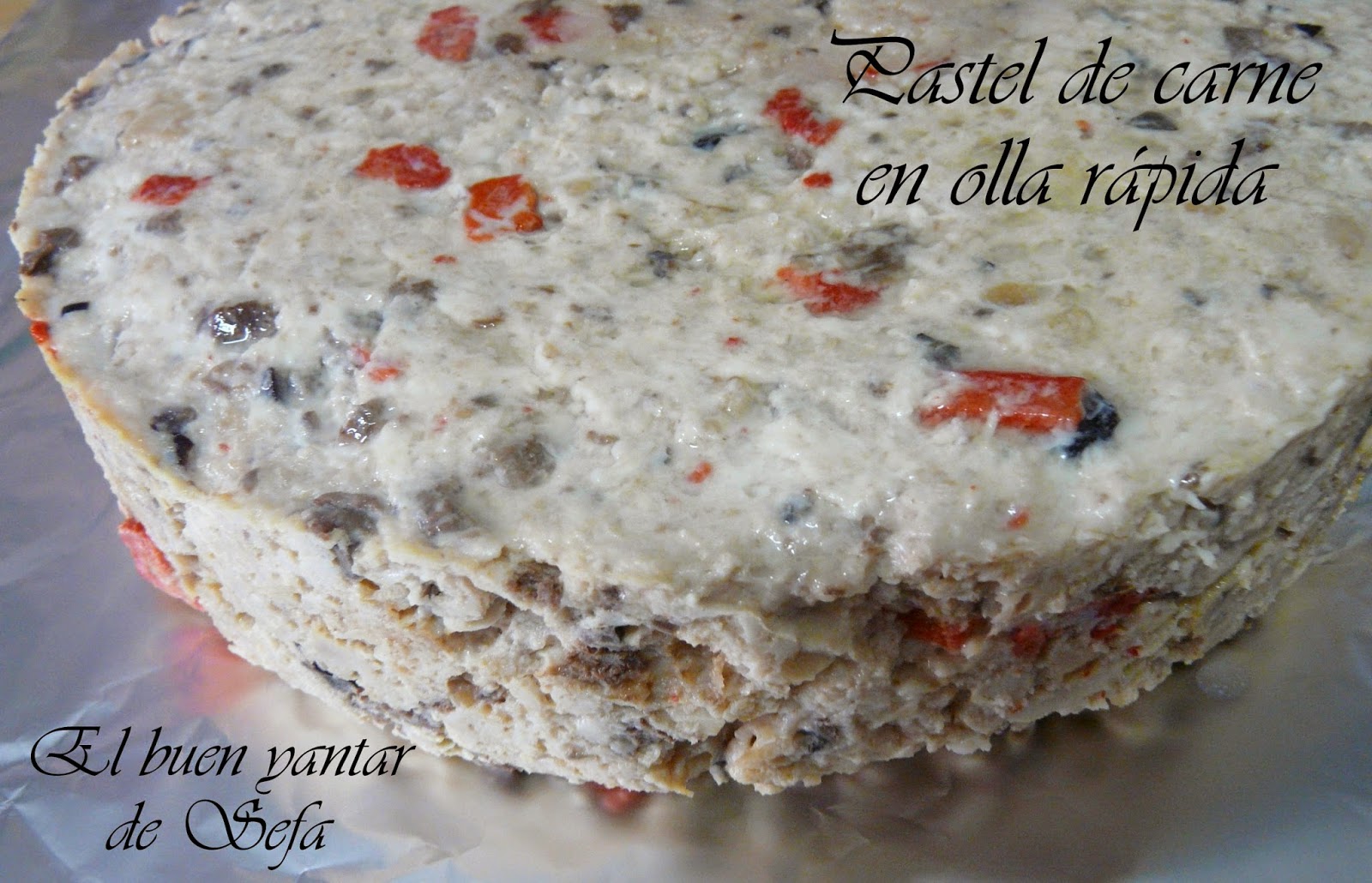 El buen yantar de Sefa PASTEL DE CARNE EN OLLA RÁPIDA