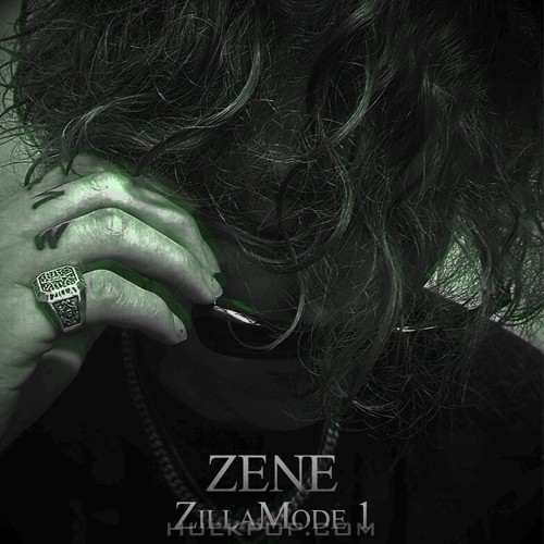 ZENE THE ZILLA – zillamode 1 – EP