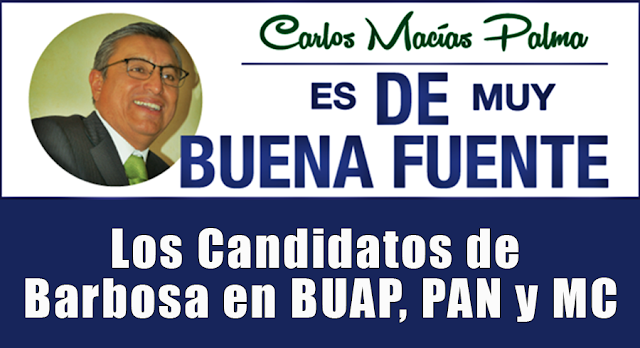 Los Candidatos de Barbosa en BUAP, PAN y MC