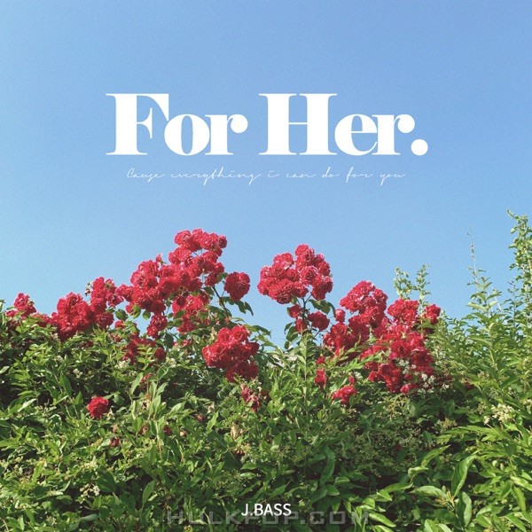 J.BASS – For Her (feat. Kim Dae Hyeok) – Single