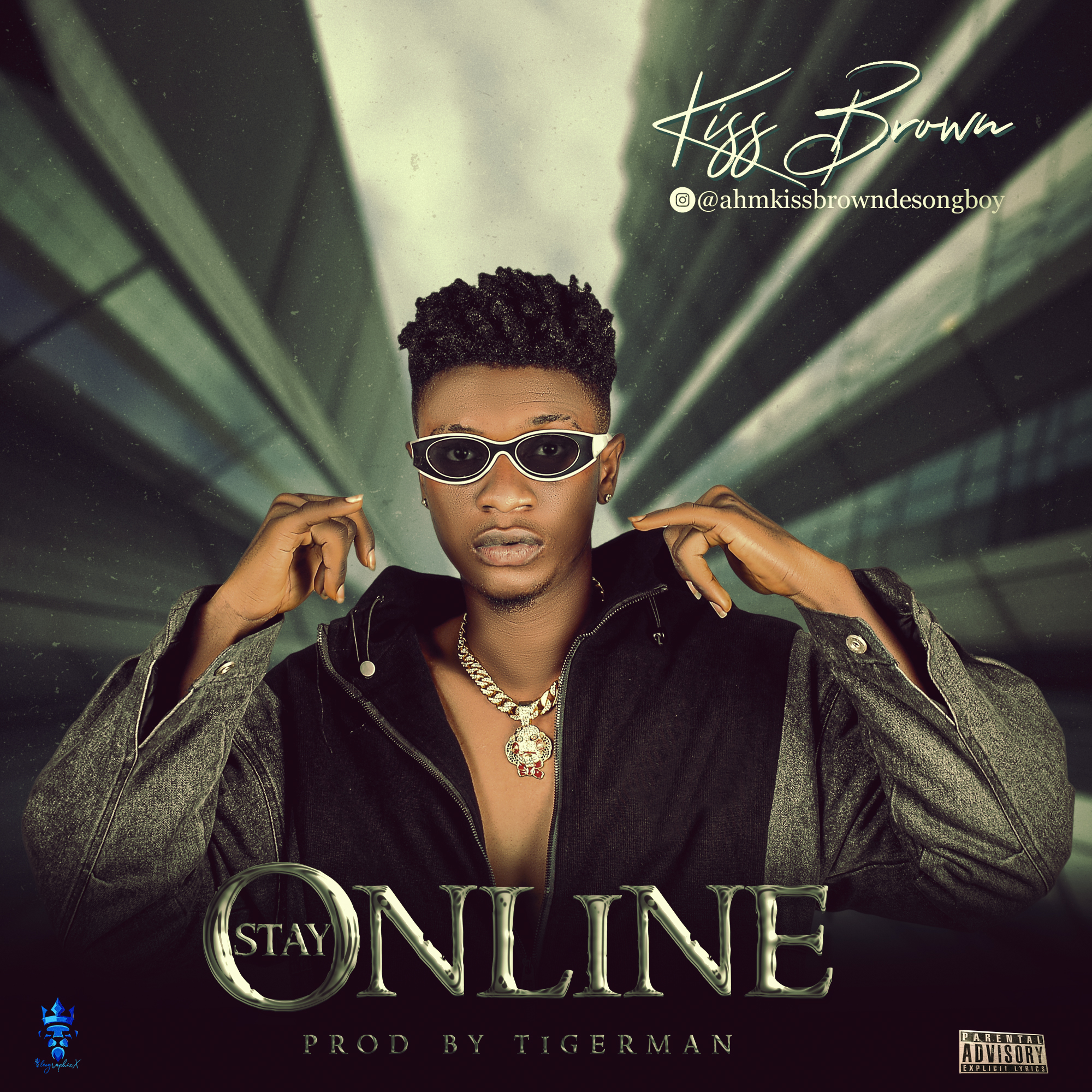 Music: Kiss brown - Stay Online