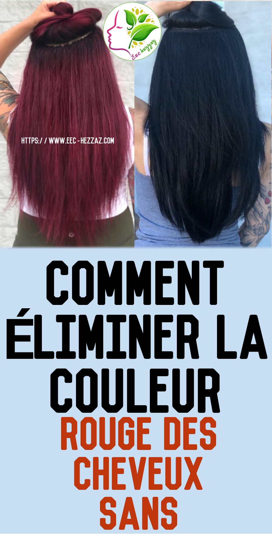 Comment éliminer la couleur rouge des cheveux sans décoloration chimique ou sans les maltraiter