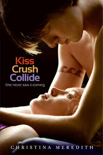 ARC Review: Kiss Crush Collide by Christina Meredith