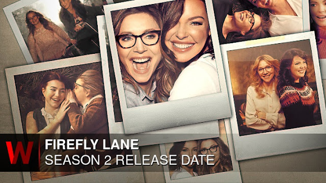 Netflix ‘Firefly Lane’ Season 2: Release Date & Cast, Everything We Know Netflix ‘Firefly Lane’ Season 2: Release Date & Cast, Everything We Know