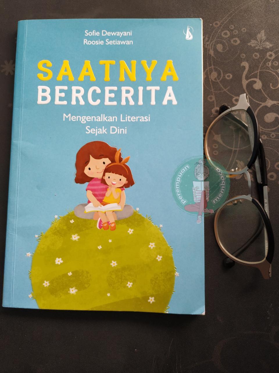 Resensi Buku Saatnya Bercerita Sofie Dewayani Dan Roosie Setiawan Perempuan Membaca