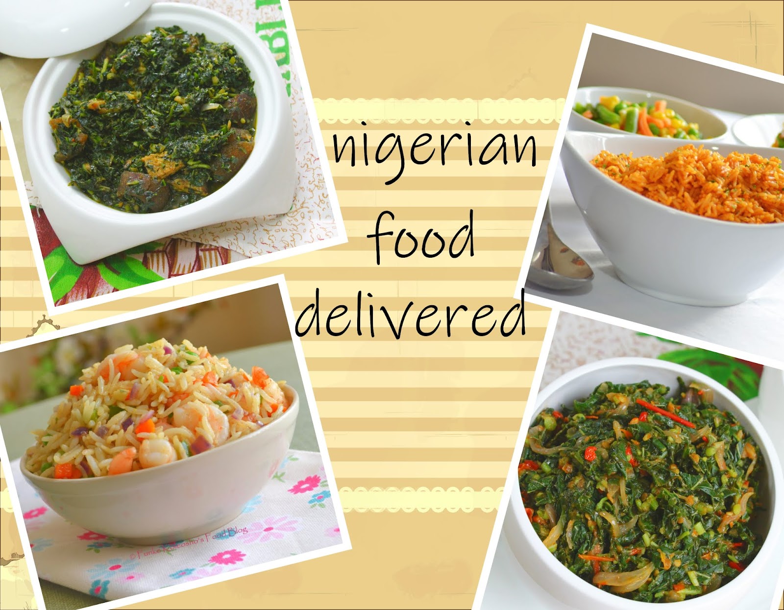 Nigerian Food Delivered...