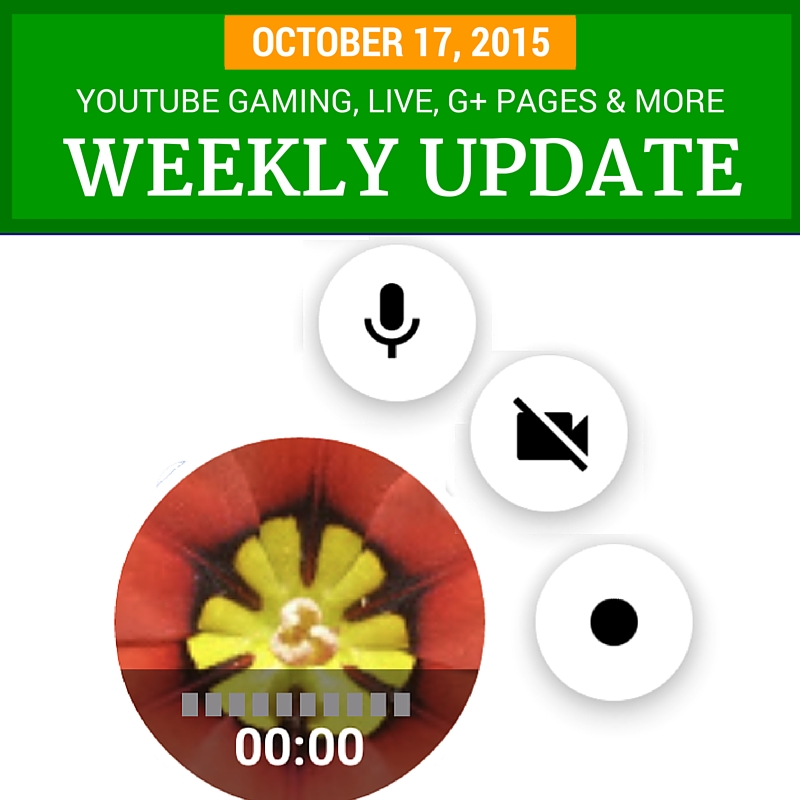 Week in Review - October 17, 2015: YouTube Gaming, Mobile Live