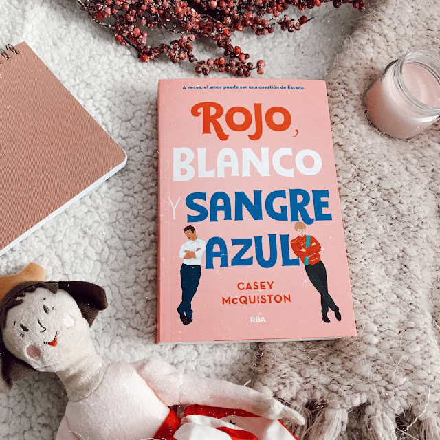 Reseña literaria: Rojo, blanco y sangre azul de Casey McQuiston