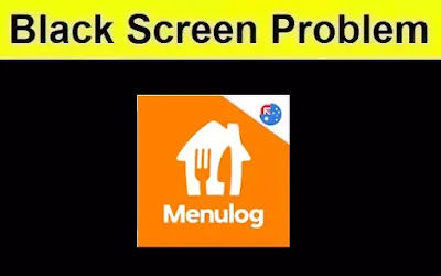 How to Fix Menulog Application Black Screen Problem Android & iOS