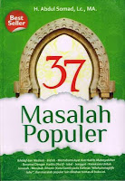 Sikap Salafi Garis Lurus Terhadap Buku “37 Masalah Populer” Karya Ustad Abdul Somad,Lc.MA.