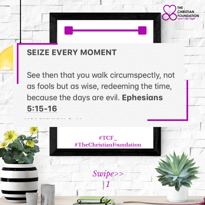 DAILY DEVOTIONAL: SEIZE EVERY MOMENT