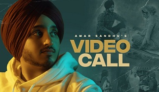 Video Call Lyrics Amar Sandhu