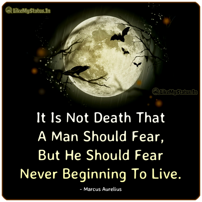 It Is Not Death That A Man... English Life Quote...