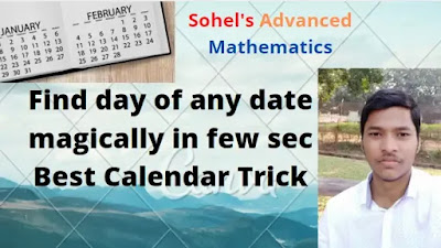 How to find day of the week from any date of the calendar?Magical way to wonder everyone.