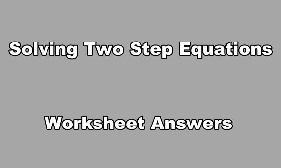 Exercours: Solving Two Step Equations Worksheet Answers Exercours: Solving Two Step Equations Worksheet Answers