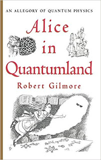 Alice in Quantumland: An Allegory of Quantum Physics Hardcover – July 21, 1995  by Robert Gilmore (Author)