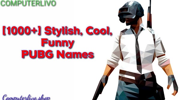 Pubg Mobile Brilliant 1000 Unique Pubg Name Sept 2020 Computer Livo