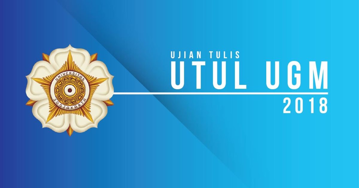 Download Soal UM UGM atau UTUL UGM Tahun 2018 Terbaru