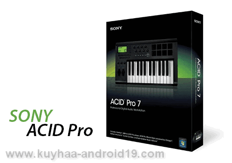 Sony ACID Pro v7.0 Full Version Software Crack + Serial Key Free Download -