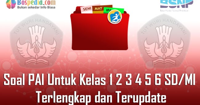 Lengkap Kumpulan Soal Pai Untuk Kelas 1 2 3 4 5 6 Sd Mi Terlengkap Dan Terupdate Bospedia Lengkap Kumpulan Soal Pai Untuk Kelas 1 2 3 4 5 6 Sd Mi Terlengkap Dan Terupdate Bospedia