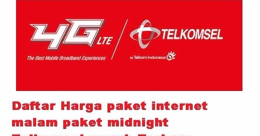 Daftar Harga Paket Internet Malam Paket Midnight Telkomsel Murah Terbaru Cara Cek Sisa Paket