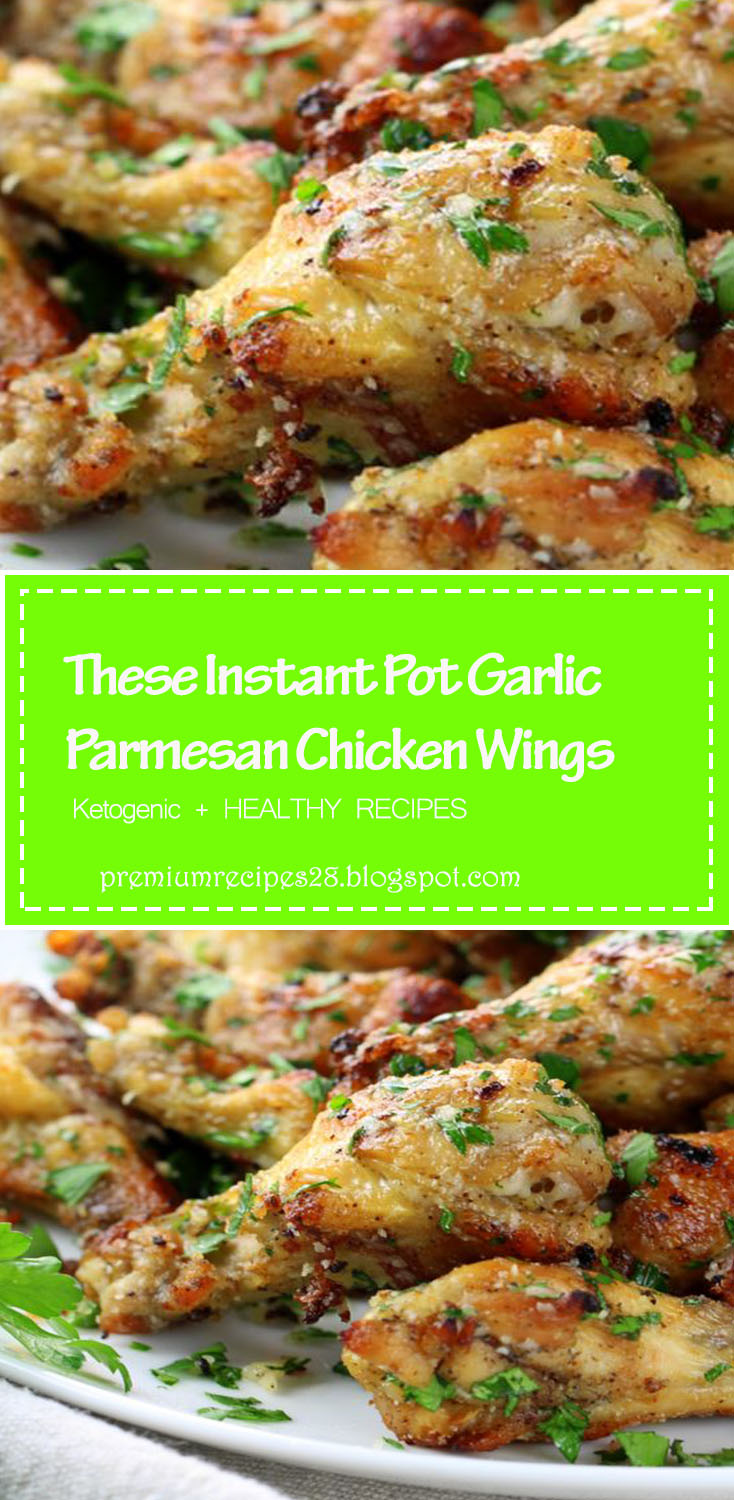 These Instant Pot Garlic Parmesan Chicken Wings Premium Recipes