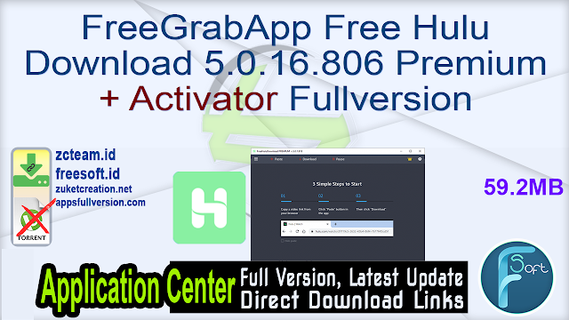 FreeGrabApp Free Hulu Download 5.0.16.806 Premium + Activator Fullversion