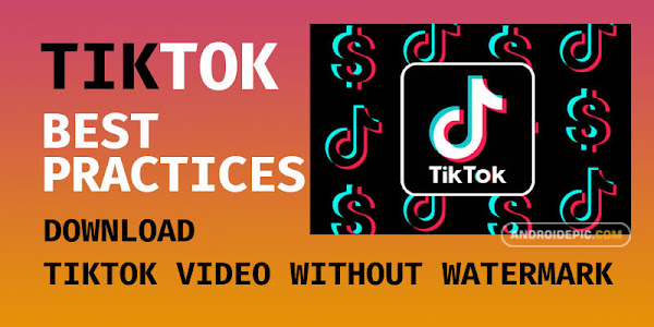 How to Download TikTok Video without Watermark on Android