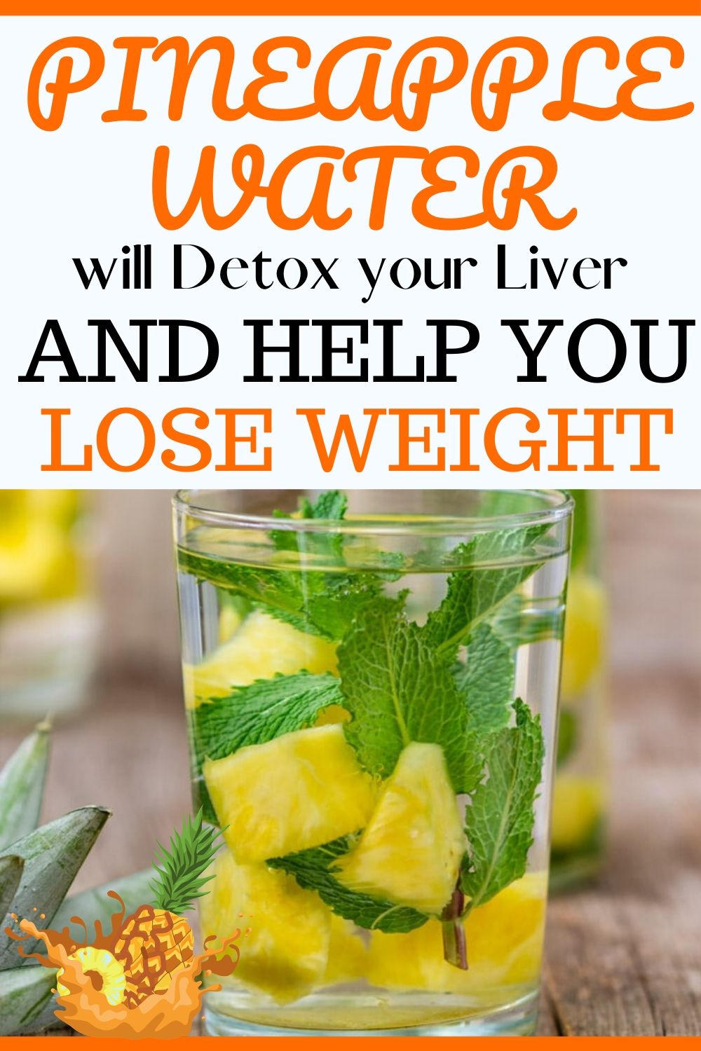 Pineapple Water Will Detox Your Liver, Help You Lose Weight, Reduce