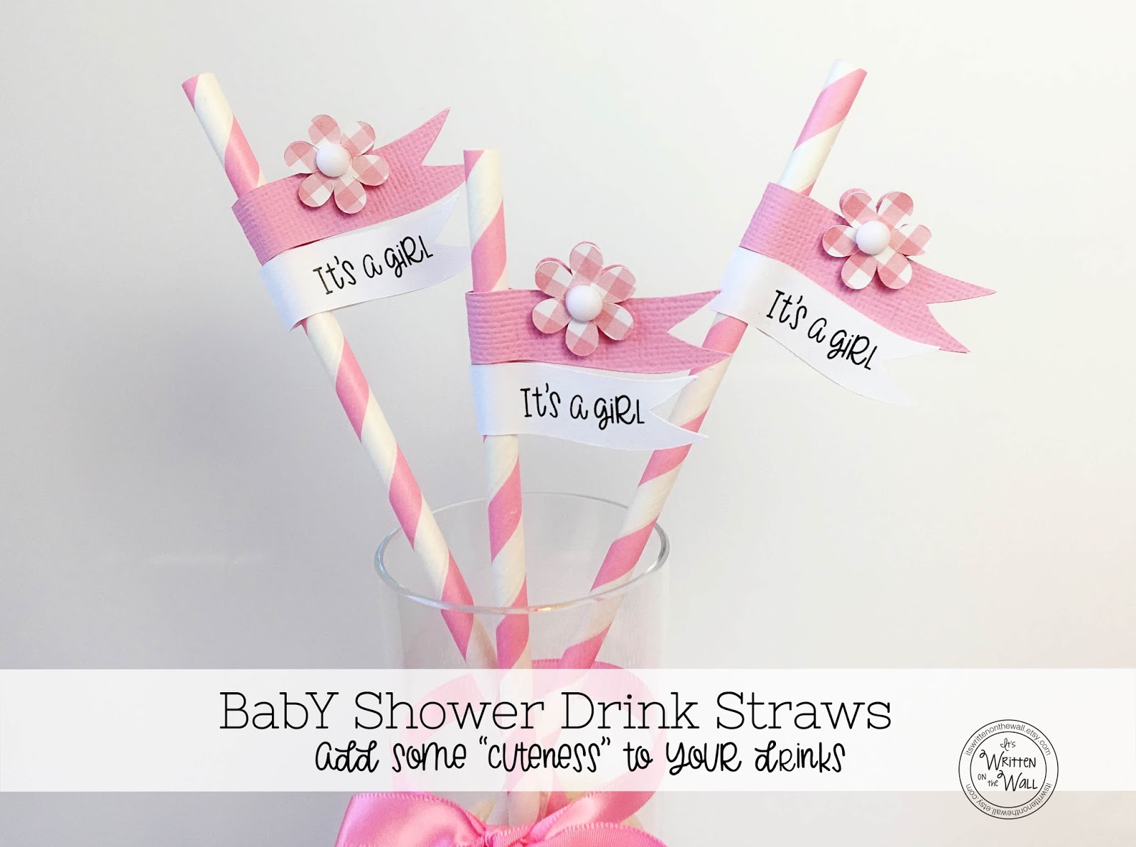 It's Written on the Wall Baby GirlBaby Shower Straws and Straw Flags
