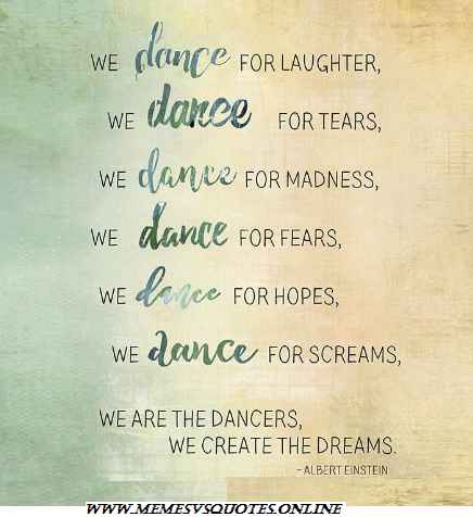 40 Best Inspirational Dance Quotes That Your Soul Feels / Memesvsquotes