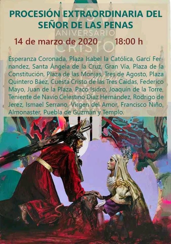 Horario e Itinerario de la Procesión Extraordinaria del Señor de las Penas de Huelva. 14 de Marzo del 2020 Horario e Itinerario de la Procesión Extraordinaria del Señor de las Penas de Huelva. 14 de Marzo del 2020