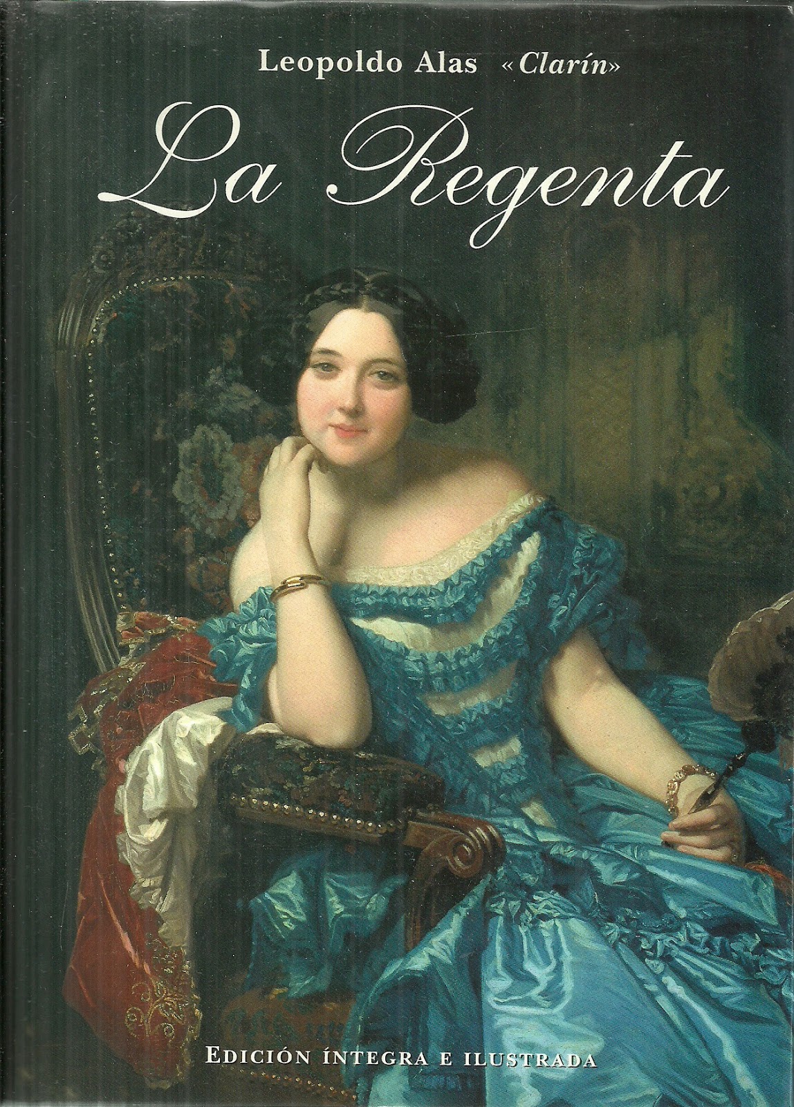 Belloteros por el mundo Libros de Escritores Españoles "La Regenta