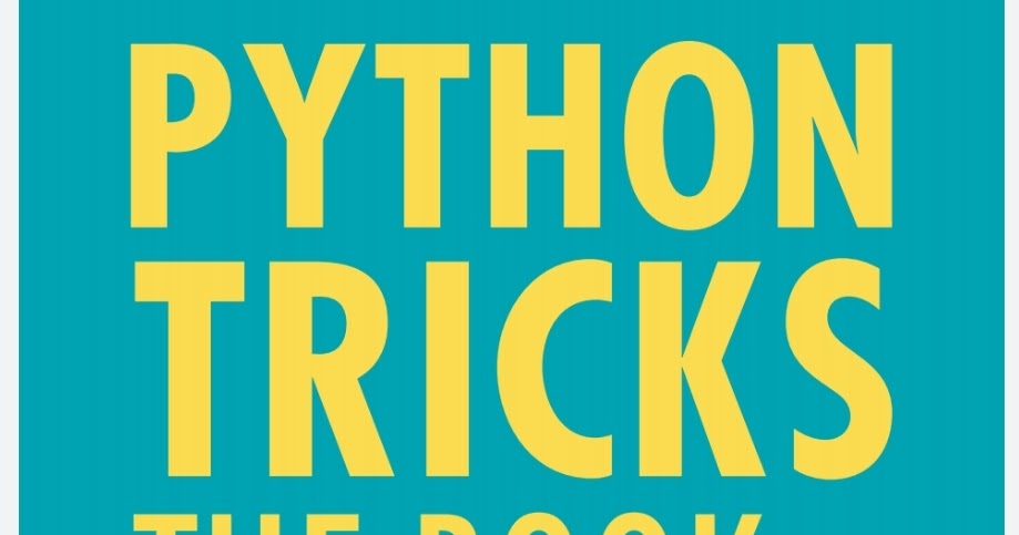 Python Tricks: A Buffet of Awesome Python Features - KING OF EXCEL