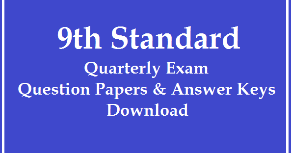 9th Quarterly Exam Question Paper and Answer Keys Download 2019  2020