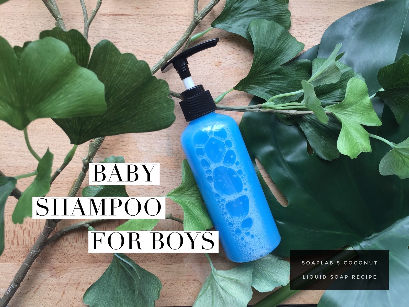 SoapLab Malaysia How To Make Baby Shampoo for Boys in Malaysia