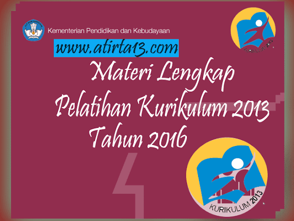 Materi Lengkap Pembinaan Kurikulum 2013 Tahun 2016