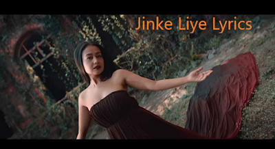 Jinke Liye Lyrics 